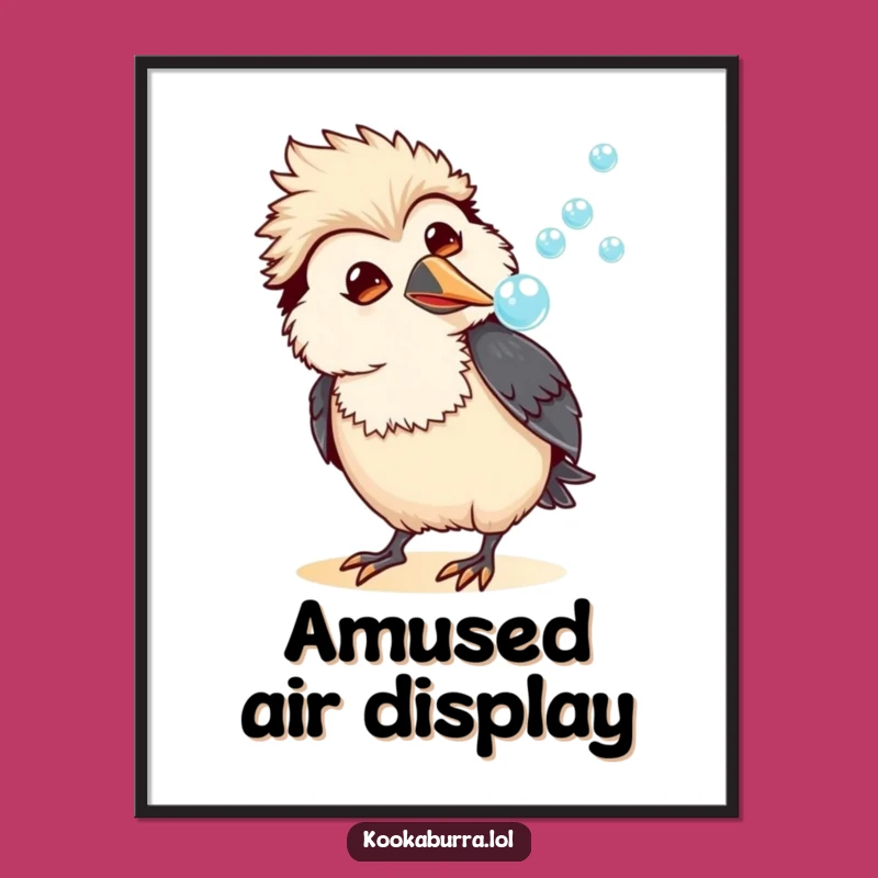 Funny Kookaburra Bubble Poster: Amused Bird Art Print, Whimsical Wall Decor, Hilarious Funny Gift