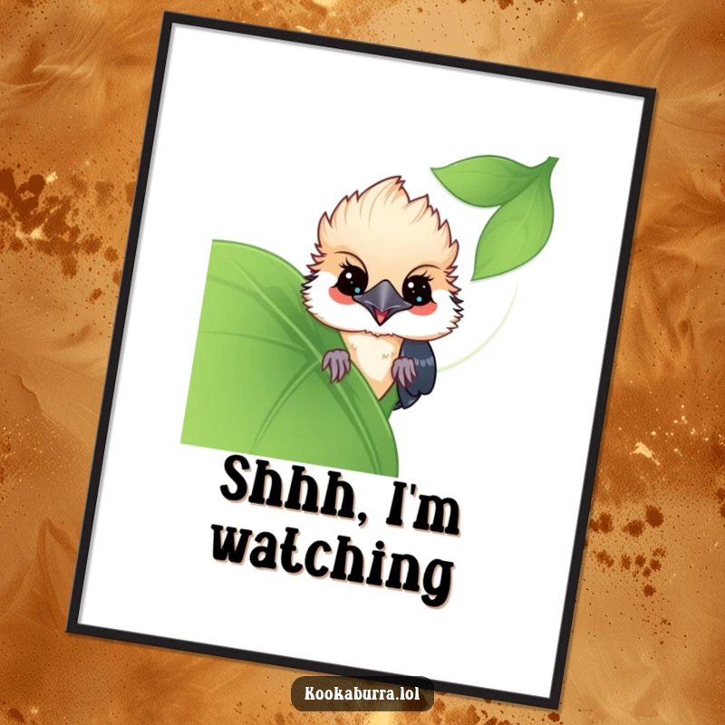Funny Kawaii Kookaburra poster, a cute bird peeking from behind a large leaf, adding a playful and humorous touch. Great wall art for funny gifts.