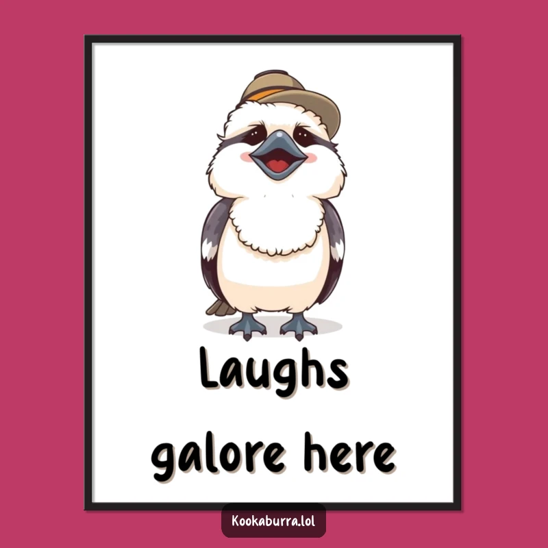 Funny Kookaburra Laugh Poster - Cute Hat Bird Art Print Gift