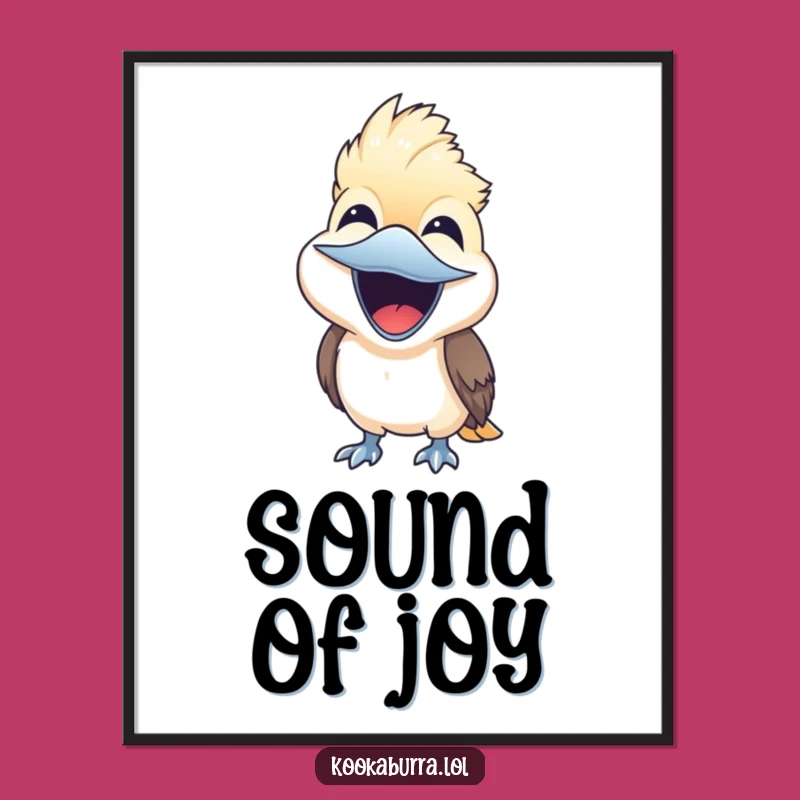 Funny Kookaburra Laugh Poster - Joyful Bird Art Gift