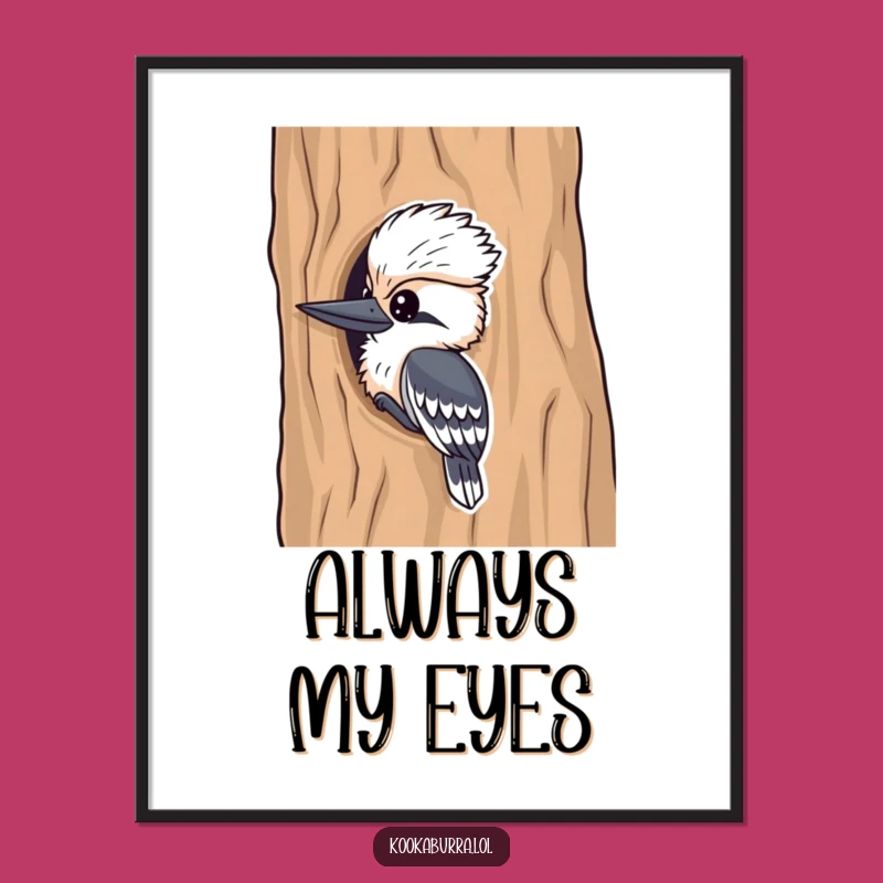 Funny Kookaburra Poster: Playful Peeking Bird Wall Art, Humorous Gift Decor