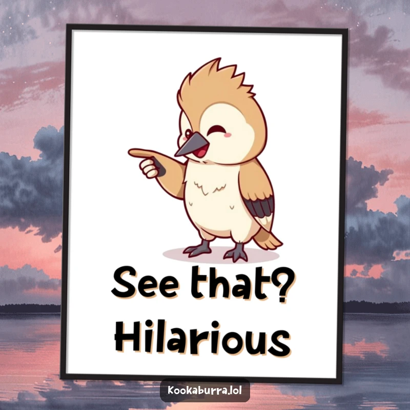 Funny kawaii kookaburra poster featuring a tiny bird pointing off-screen with a chuckle, creating a whimsical and humorous wall art piece.