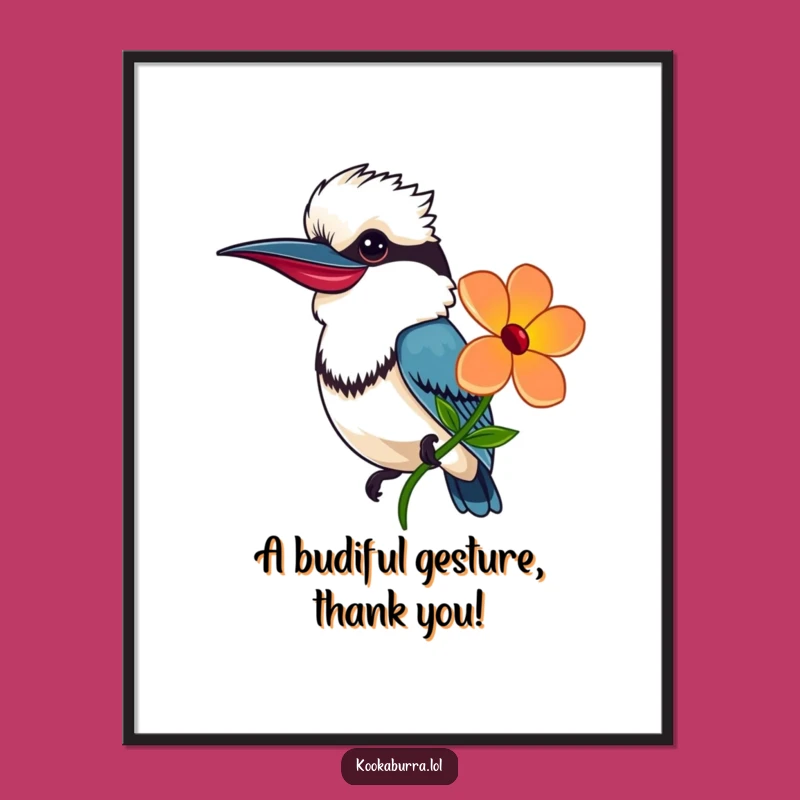 Funny Free Printable Wall Art: Kookaburra Flower Gift, Downloadable Home Decor