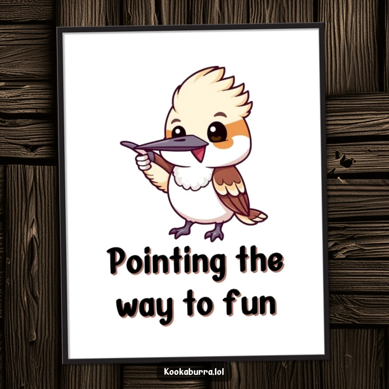 Funny Free Printable Wall Art: An excited kookaburra comically pointing with its wing, indicating something interesting ahead.