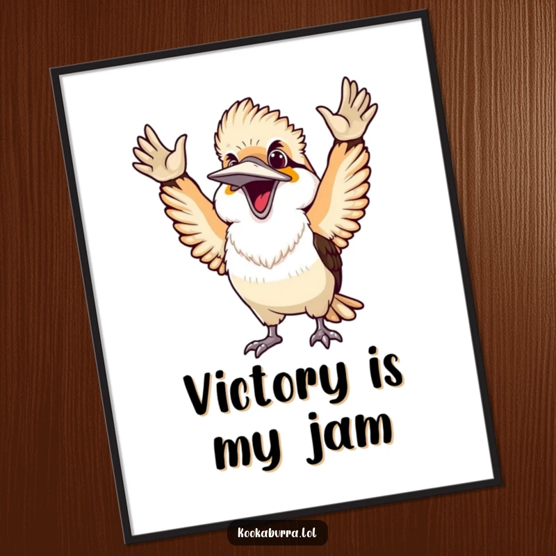 Funny free printable wall art of an ecstatic kookaburra with arms triumphantly thrown up, celebrating a victory with contagious energy.