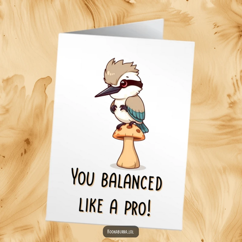 Funny Free Printable Congratulations Card featuring a kookaburra balancing on a wobbly mushroom, a unique downloadable art.