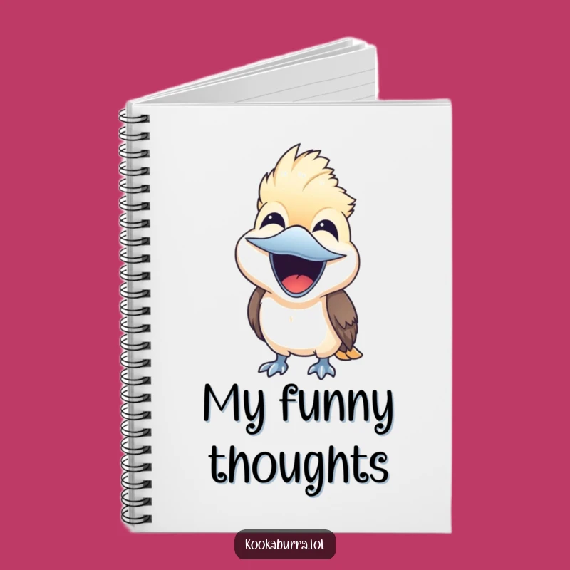Funny Kookaburra Laugh Notebook - Joyful Ideas Gift