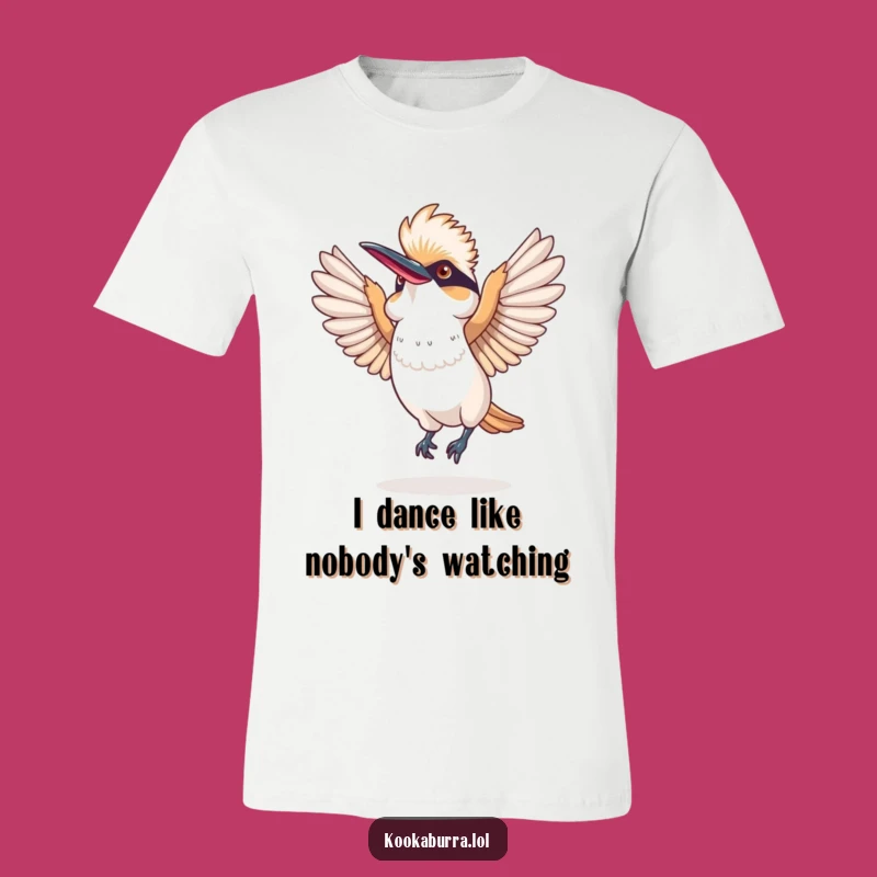 Funny Kookaburra Dance T-Shirt: Spread Your Wings, Great Funny Gift!